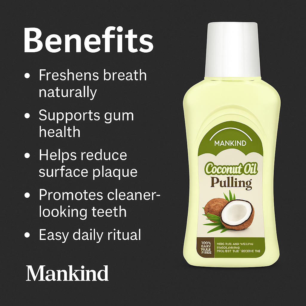 Mankind coconut oil pulling benefits list