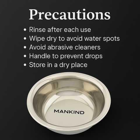 Mankind shaving bowl care and precautions