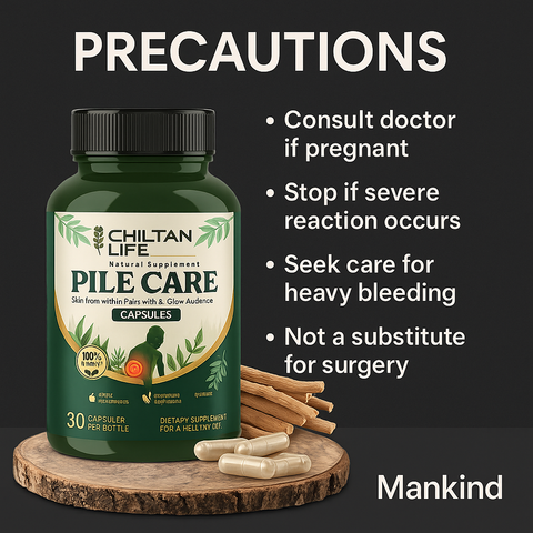 Mankind PilesCare precautions