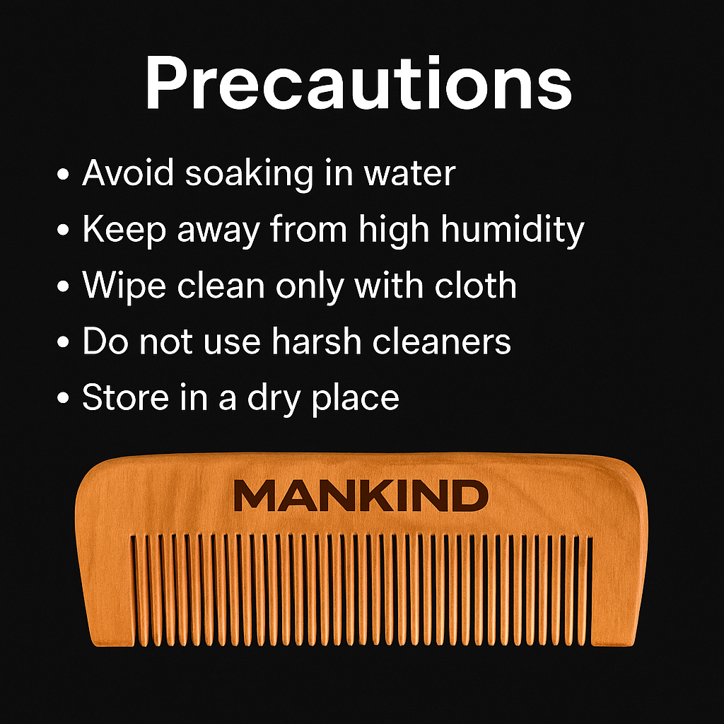 Mankind wooden comb care precautions