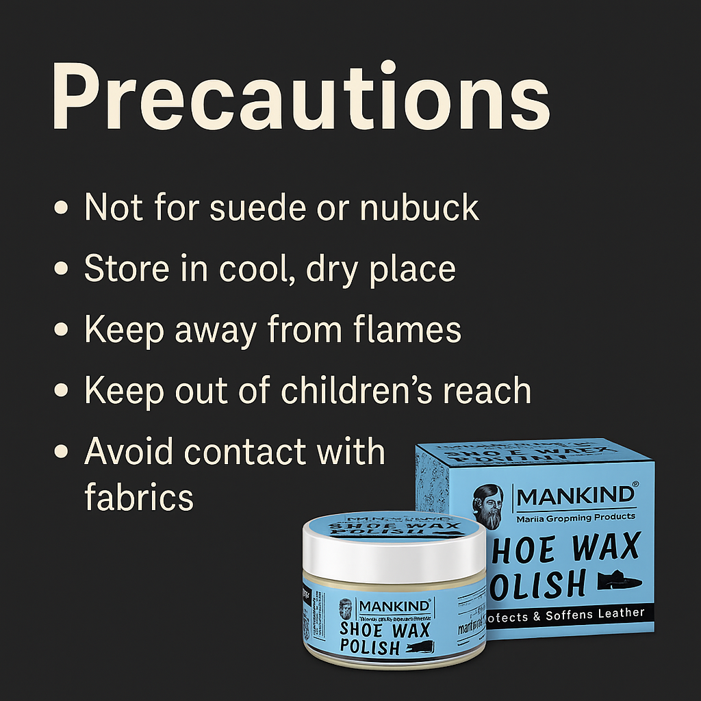 Mankind shoe wax polish precautions